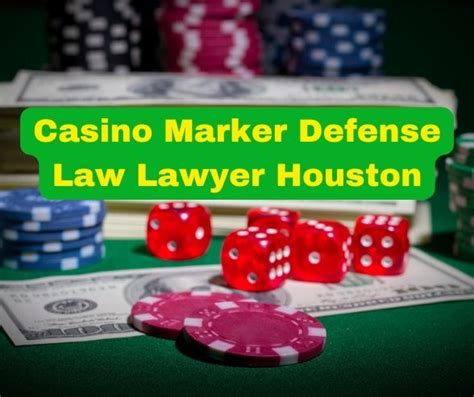 dallas casino marker defense law attorneys